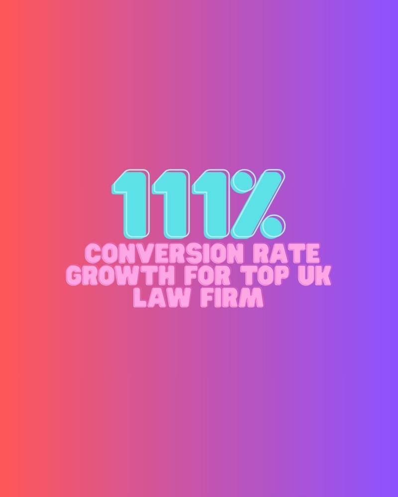 111% Google Ads Conversion Rate Growth for Top UK Law Firm