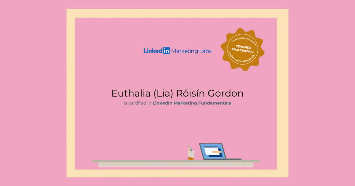 A professional certification from LinkedIn to Lia Gordon for passing the LinkedIn Marketing Fundamentals exam.